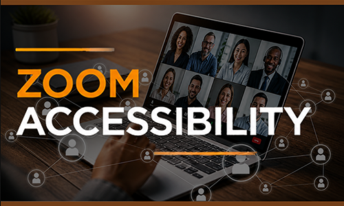 Zoom Accessibility text with laptop in background