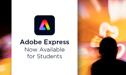 Adobe Express logo; Adobe Express Now Available for Students