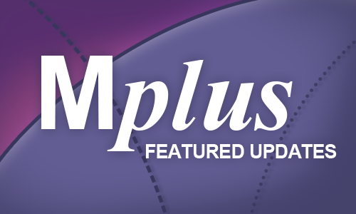Mplus Featured Updates