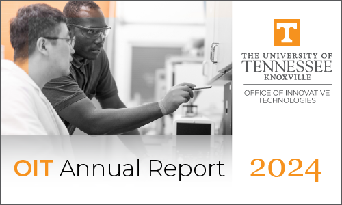 Annual Report 2024, The University of Tennessee, Knoxville, Office of Innovative Technologies